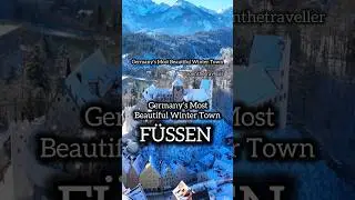 Germany&rsquo;s Most Beautiful Winter Town, F&uuml;ssen 🇩🇪❄️😍❤️
