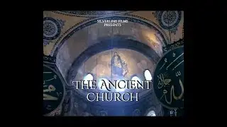 The Ancient Church | Silverline Films