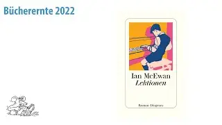 Bücherernte 2022 - 8/25 - Ian McEwan - Lektionen