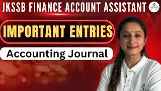 Accounting Important Journal Entries| Class 15|JKSSB FINANCE ACCOUNT ASSISTANT 2026| By Prerna Mam