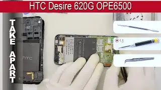 How to disassemble 📱 HTC Desire 620G OPE6500 Take apart Tutorial
