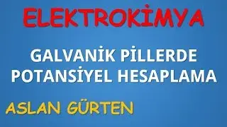 GALVANİK PİLLERDE POTANSİYEL HESAPLAMA