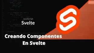 Como Crear Componentes En Svelte #javascript #sveltejs