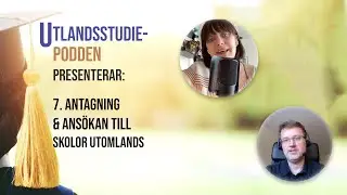 Antagning och ans&ouml;kan till universitet utomlands - avsnitt 7 av Utlandsstudiepodden