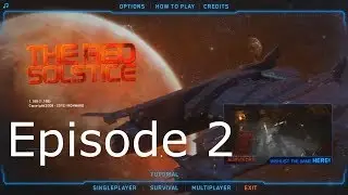 The Red Solstice Episode 2 part 1
