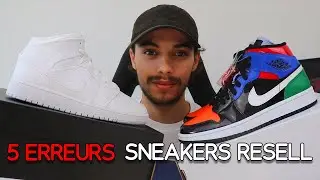 5 ERREURS DE DÉBUTANTS À ÉVITER | SNEAKERS RESELL FRANÇAIS