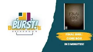 Board Game Breakdown BURST - Final Girl: Core Box