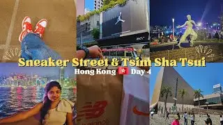 Hong Kong Day 4 Vlog | Sneaker Street, Space Museum, Victoria Harbour & KL 11 Musea Adventure!