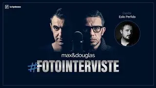 #fotointerviste: Eolo Perfido ospite di max&douglas | supported by Leica Camera Italia