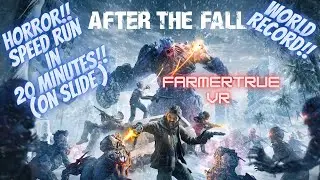 After The Fall VR! Horror Speed Run! 20 Minutes Slide Advanced Reload Diamond Yacht Club New Record