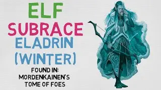 Race #3.3: Elf --- Eladrin (Winter) (DnD 5E)