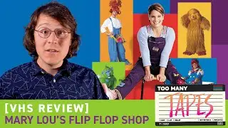 VHS Review - Mary Lou's Flip Flop Shop
