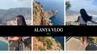 Alanya vlog vol.1 🏝