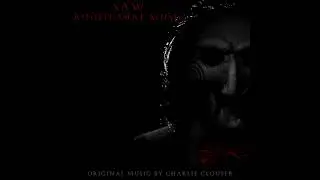 Sing + Get You (Score-Edit) - Saw Additional Music