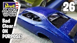 1971 Oldsmobile 442 Model Build: Episode 26 &ndash; Oxidized Clear Coat & Finish Decisions!