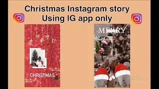 How To make Creative CHRISTMAS Instagram Story
