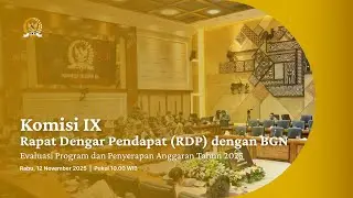 BREAKING NEWS - KOMISI IX DPR RI RAPAT DENGAR PENDAPAT DENGAN BGN