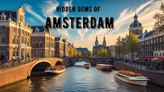 10 Hidden Gems in Amsterdam You Shouldn&rsquo;t Miss: Explore the City&rsquo;s Secret Spots.