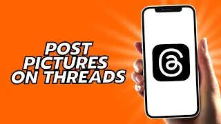 How To Post Pictures On Threads