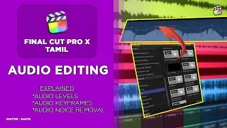 Final Cut Pro X Tamil Tutorial | Audio Editing & Noice removel | Match cut studio