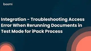Integration - Troubleshooting Access Error When Rerunning Documents in Test Mode for iPack Process