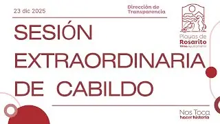 Sesión Extraordinaria de Cabildo - 23 dic 2025