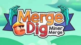 Merge and Dig: Miner Merge Android Gameplay