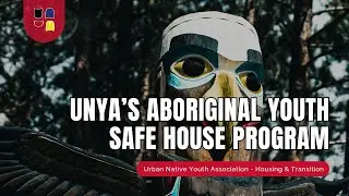 Empowering Youth Through the ASH Program | Aboriginal Safe House | UNYA
