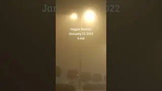 Foggy kuwait Jan. 13, 2022 / 6am