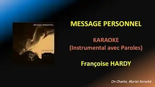 FRANCOISE HARDY - MESSAGE PERSONNEL - KARAOKE (HQ)