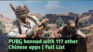 PUBG banned with 117 other Chinese apps&nbsp;|| Full List ||
