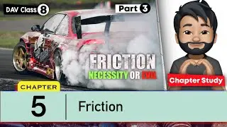 Chapter 5 | Friction | Class 8 DAV Science | Chapter Study (Part 3) 🔥🔥🔥