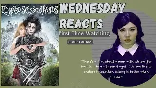 Wednesday Addams Reacts to Edward Scissorhands | First Time Watching Tim Burton Classic