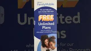 Walmart Family Mobile Free Unlimited Plans via ACP! Let's Go! FO FREE!