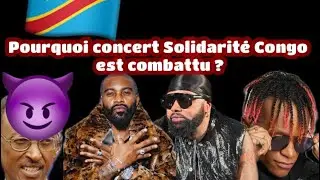 Pourquoi concert solidarit&eacute; Congo est combattu ?ferre gola et innossb absent
