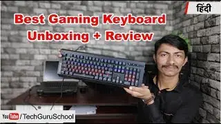Zebronics Maxplus Mechanical Keyboard Best Gaming Keyboard Unboxing + Review Hindi
