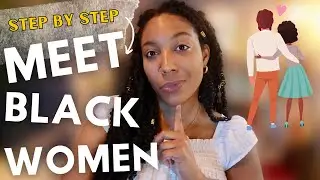 👩🏾&zwj;🤝&zwj;👨🏼Dear WHITE MEN: An Easy Guide To Meeting BLACK WOMEN | online dating tips + irl dating tips