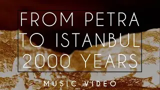 From Petra to Istanbul, 2000 Years - Diodo (Music Video)