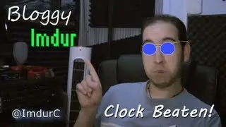 Bloggy Imdur - Clock Beaten!