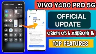 TOP FEATURES :: VIVO Y400 PRO 5G ORIGIN OS 6 ANDROID 16 UPDATE RELEASED| 