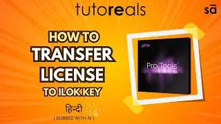 7 - How to transfer Avid software license to iLok key (AI Hindi dubbed) | tutoREals | SudeepAudio