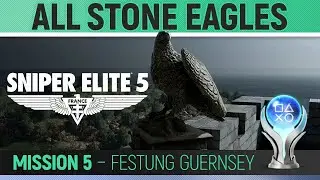 Sniper Elite 5 - Mission 5 - All Stone Eagle Locations 🏆 Festung Guernsey