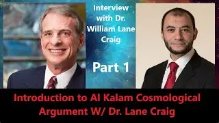 What is Kalam Cosmological Argument? | with Dr. #WilliamLaneCraig | On God and Philosophy Part 1