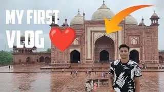 MY FIRST VLOG ❤️ || AKBAR TOMB || PART 3 || AGRA 👑