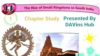 Class 7th Social Science Chapter no 11 (Rise Of Small Kingdoms In South India)