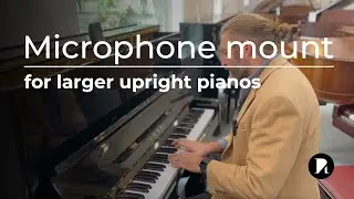Simple microphone set-up for larger upright pianos