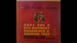 DJ Luck & MC Neat - La Cosa Nostra Presents 6th Birthday Roadblock & Reunion