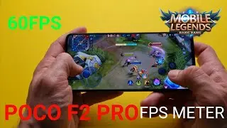 Xiaomi Poco F2 Pro Mobile Legends 60fps Test with FPS Meter