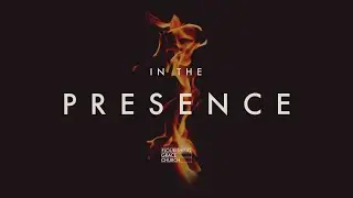 In the Presence | Part 2 | 06.14.20 | Josh Knight