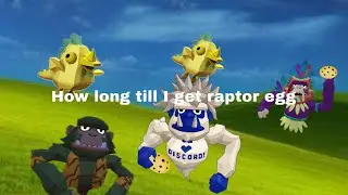 How long until I get a raptor egg @UG_vr 